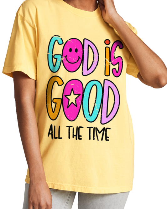 GOD IS GOOD ALL THE TIME